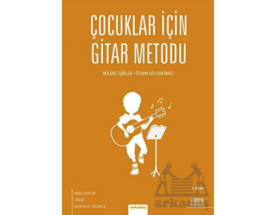 Çocuklar İçin Gitar Metodu -BÜLENT İŞBİLEN