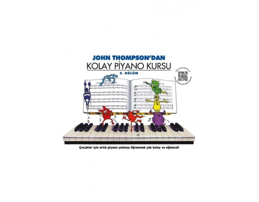 John Thompson`dan Kolay Piyano Kursu 2. Bölüm
