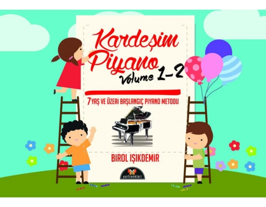 KARDEŞİM PİYANO VOL 1-2 - BİROL IŞIKDEMİR