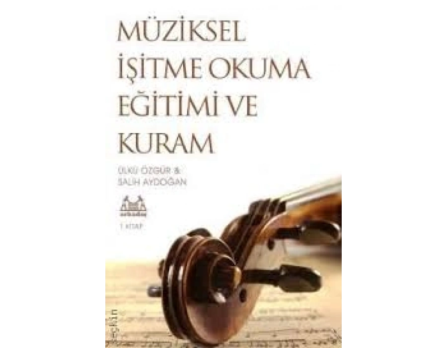 Müziksel İşitme Okuma Eğitimi ve Kuram 1