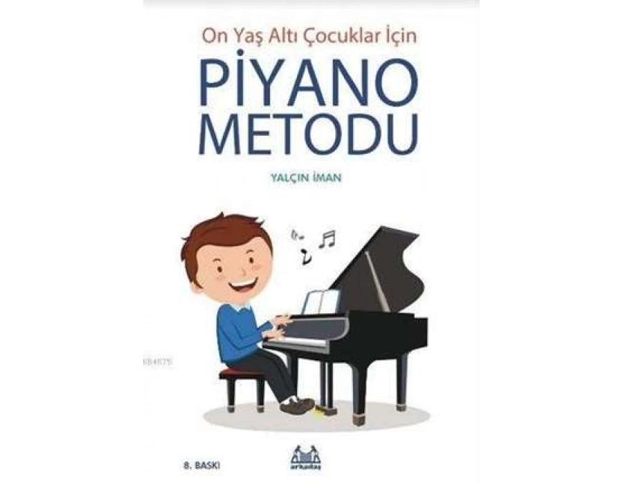On Yaş Altı Çocuklar İçin Piyano Metodu