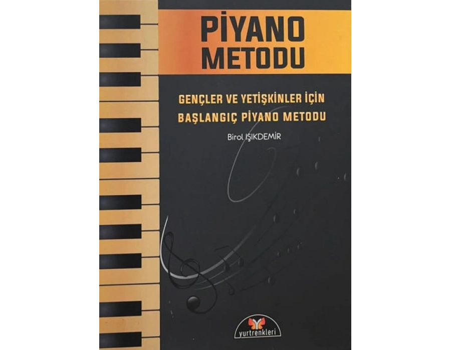 Piyano Metodu Gençler ve Yetişkinler için Başlangıç Piyano Metodu