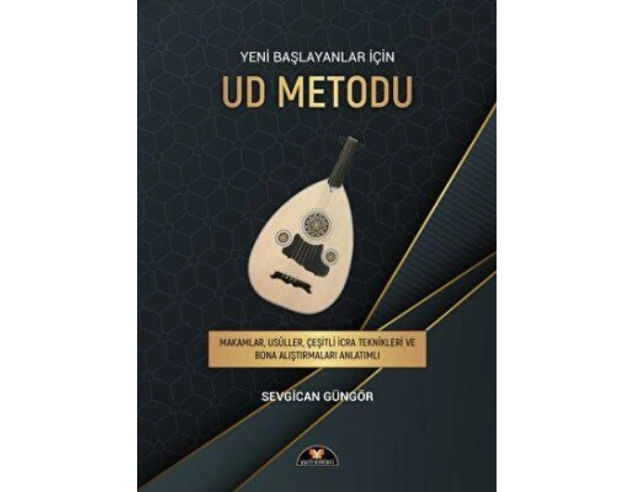 Yeni Başlayanlar için Ud Metodu-SEVGİCAN GÜNGÖR