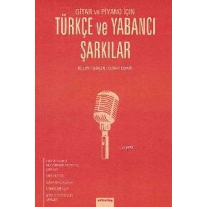 Gitar ve Piyano için Türkçe ve Yabancı Şarkılar - BÜLENT İŞBİLEN