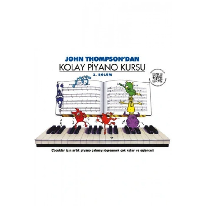 John Thompson`dan Kolay Piyano Kursu 2. Bölüm