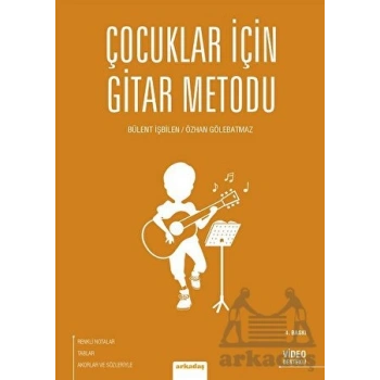 Çocuklar İçin Gitar Metodu -BÜLENT İŞBİLEN