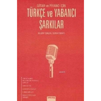 Gitar ve Piyano için Türkçe ve Yabancı Şarkılar - BÜLENT İŞBİLEN