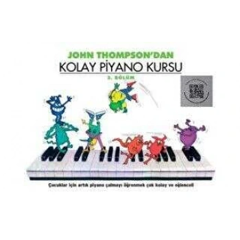 John Thompson`dan Kolay Piyano Kursu 3. Bölüm