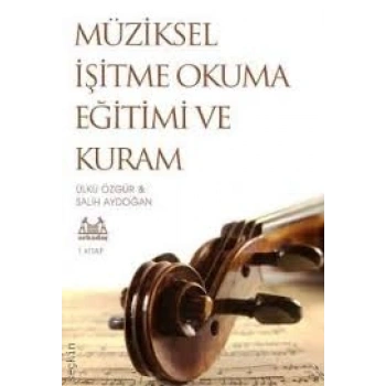 Müziksel İşitme Okuma Eğitimi ve Kuram 1