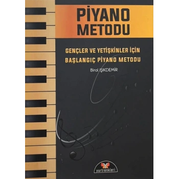 Piyano Metodu Gençler ve Yetişkinler için Başlangıç Piyano Metodu