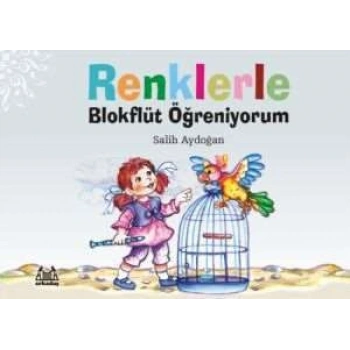 Renklerle Blokflüt Öğreniyorum SALİH YADOĞAN
