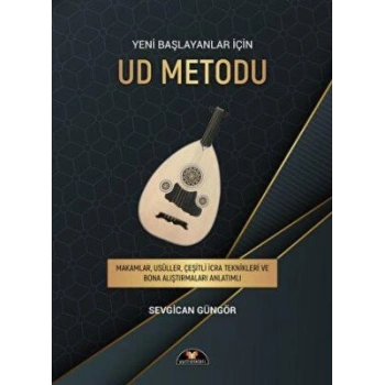 Yeni Başlayanlar için Ud Metodu-SEVGİCAN GÜNGÖR