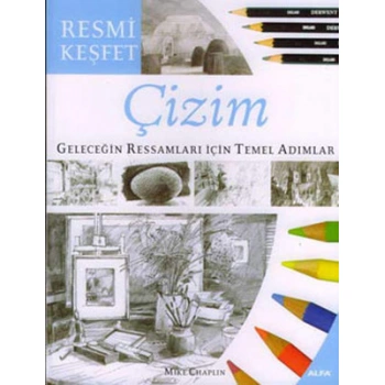 çizim resmi keşfet geleceğin ressamları için temel adımlar