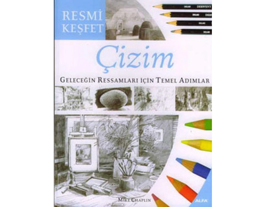 çizim resmi keşfet geleceğin ressamları için temel adımlar