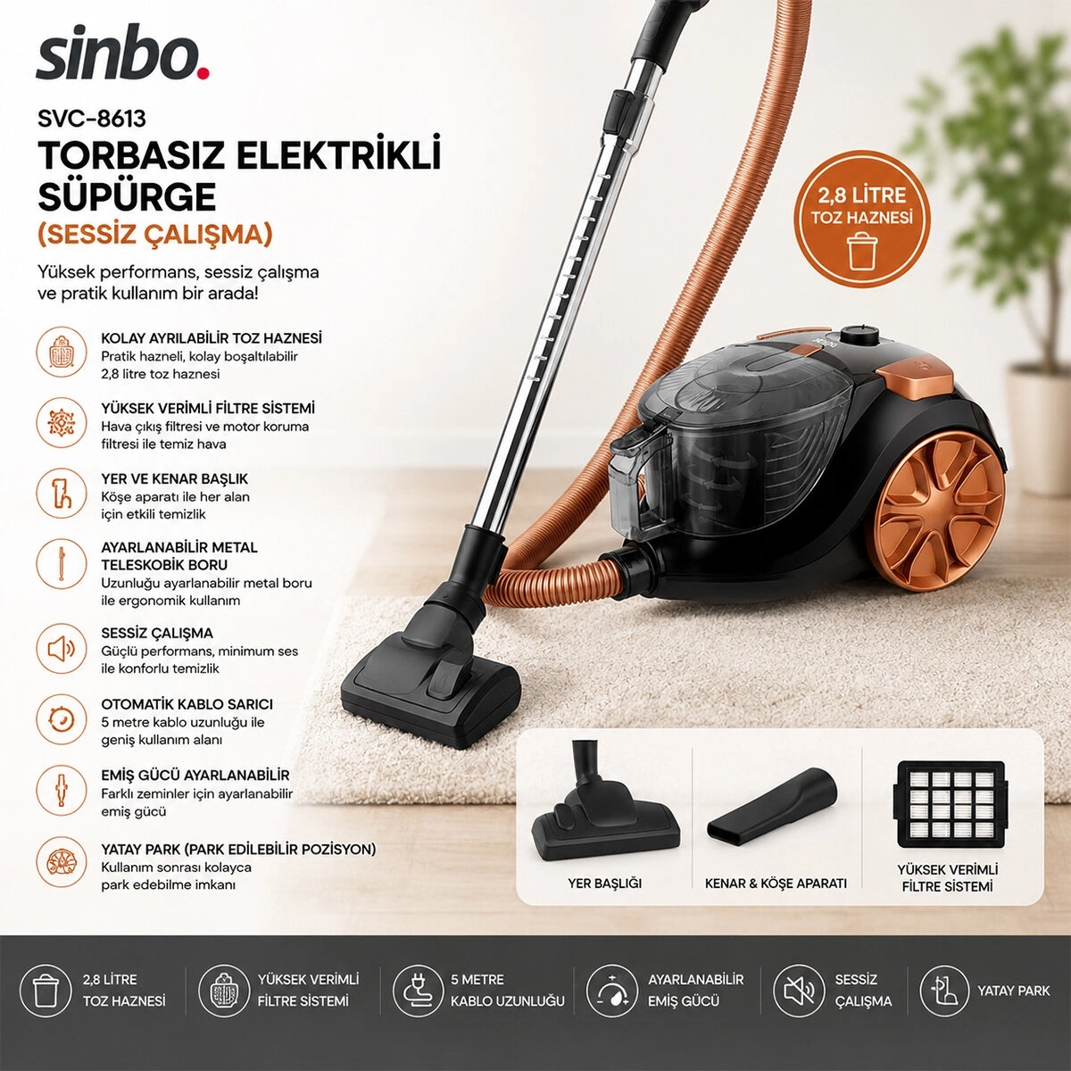 SİNBO SVC-8613 TORBASIZ ELEKTRİKLİ SÜPÜRGE ( SESSİZ ÇALIŞMA ) ( 2.8 TOZ HANESİ )*1