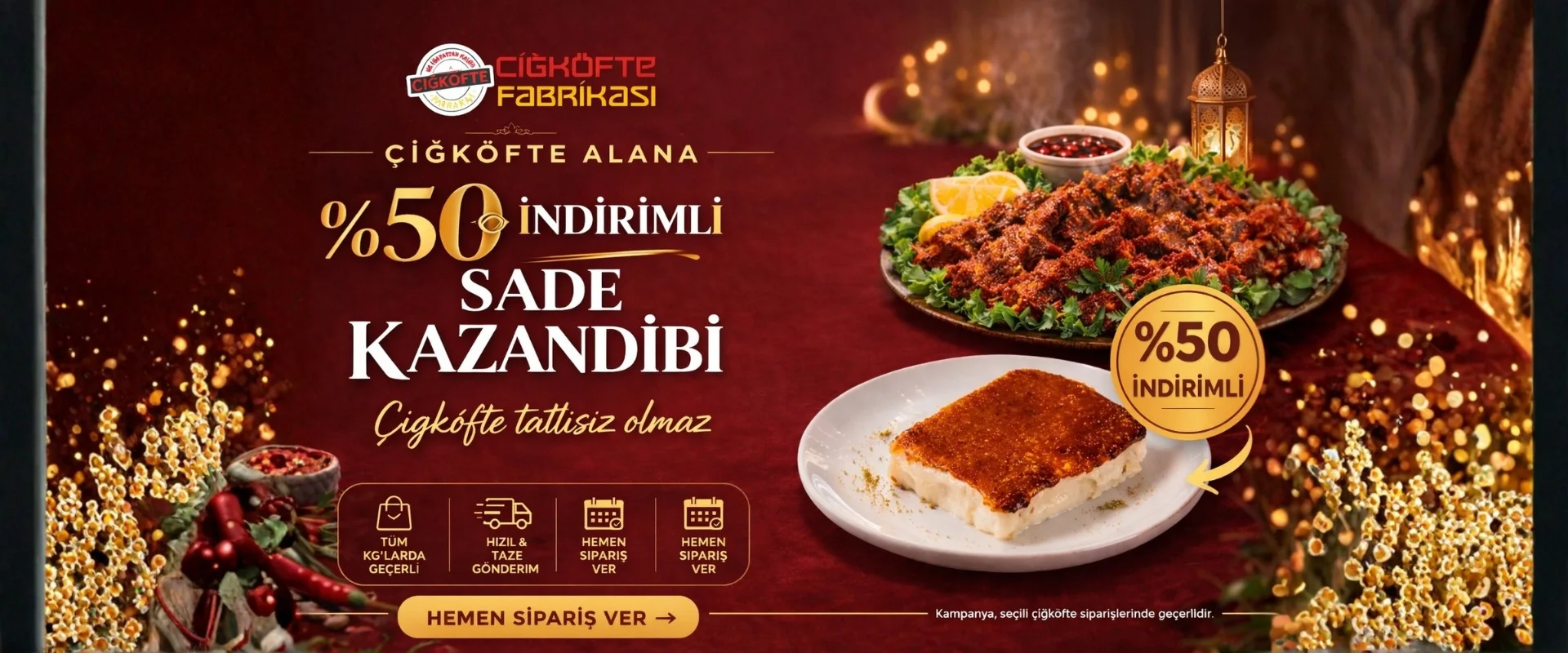 Çiğköfte Fabrikası Kazandibi Kampanyası