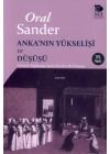 Ankanın Yükselişi ve Düşüşü - Osmanlı Diplomasi Tarihi Üzerine Bir Deneme