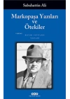 Markopaşa Yazıları ve Ötekiler