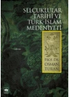 Selçuklular Tarihi ve Türk - İslâm Medeniyeti