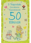 3 Yaşındaki Çocuklarla Yapılabilecek 50 Etkinlik