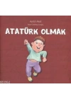 Atatürk Olmak