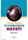 Kâinatın Efendisi Peygamberimizin Hayatı 2 (Ciltli)
