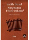 Kurutulmuş Felsefe Bahçesi; 1001 Gece Denemeleri