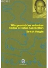 Witgensteinin Ardından Beden ve Zihniyet Hareketleri