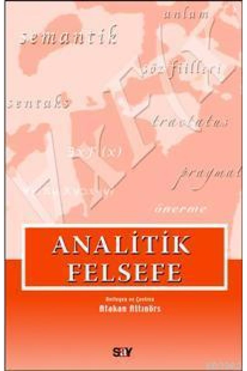 Analitik Felsefe; Seçilmiş Yazılar