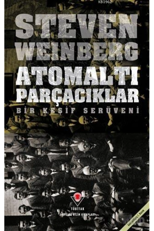 Atomaltı Parçacıklar; Bir Keşif Serüveni
