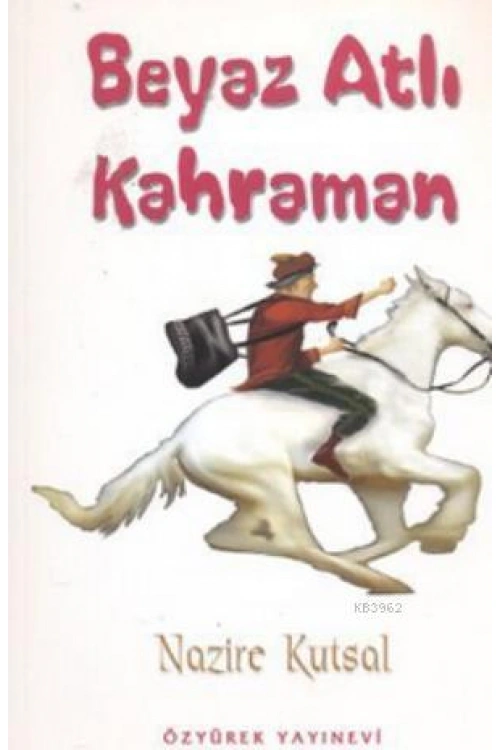 Beyaz Atlı Kahraman