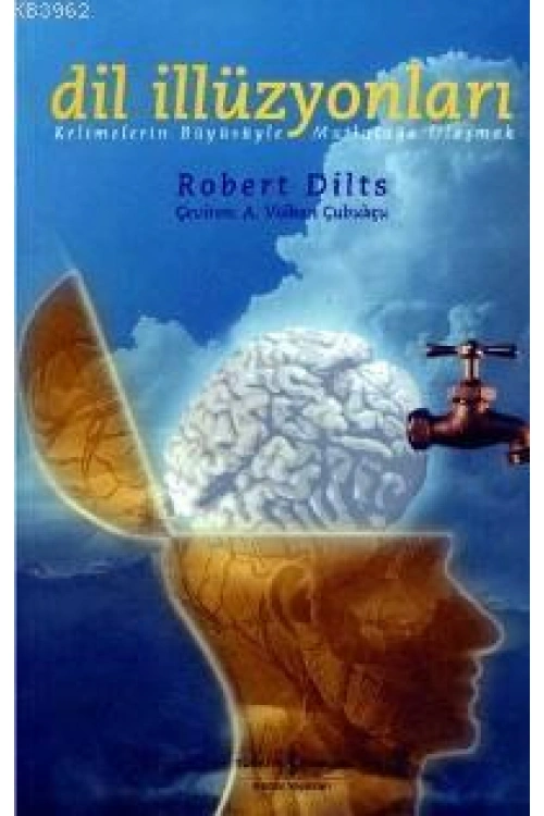 Dil İlizyonları; Kelimelerin Büyüsüyle Mutluluğa Ulaşmak