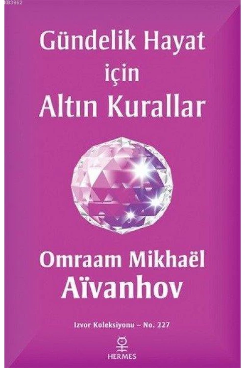 Gündelik Hayat İçin Altın Kurallar