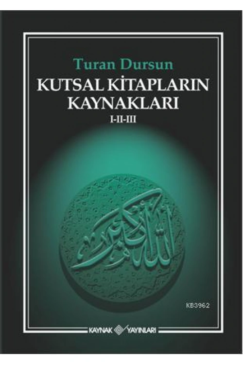 Kutsal Kitapların Kaynakları I-II-III