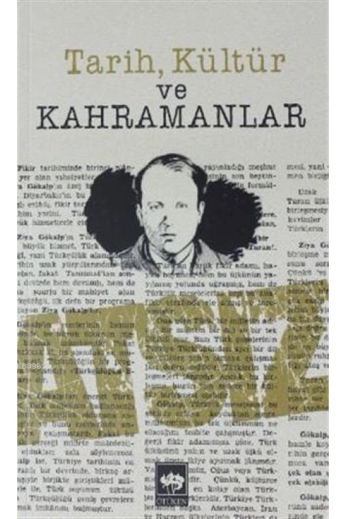 Tarih, Kültür ve Kahramanlar