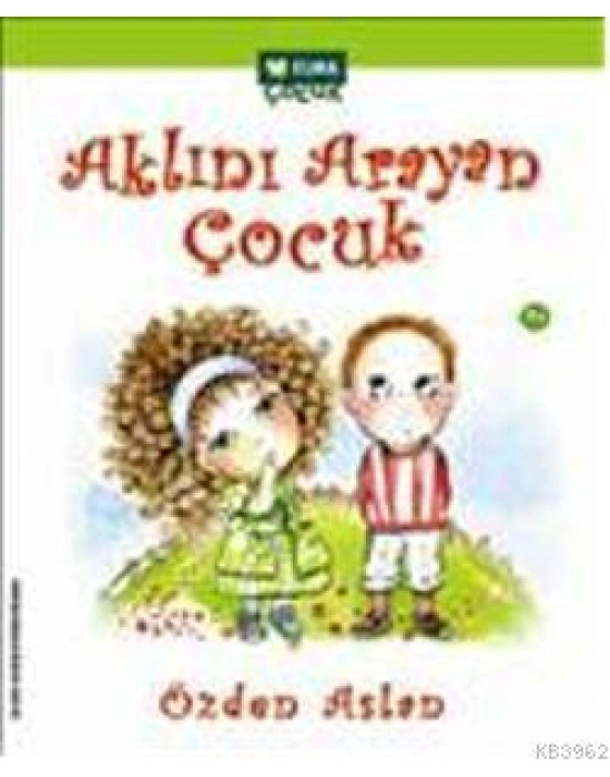 Aklını Arayan Çocuk