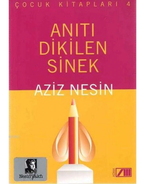 Anıtı Dikilen Sinek