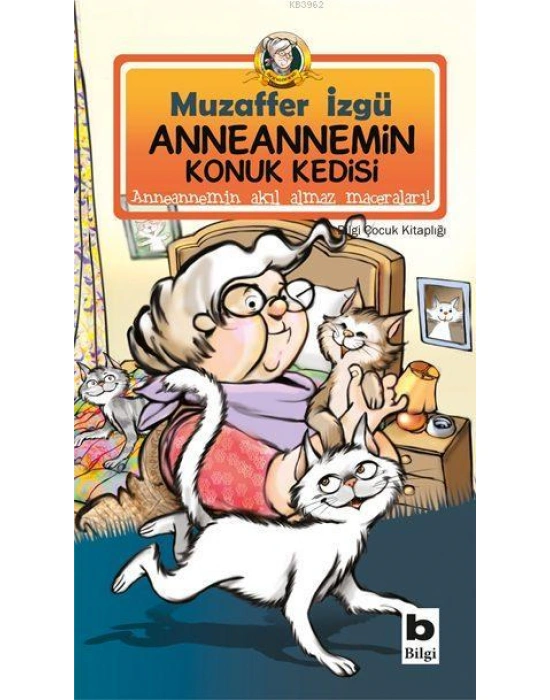Anneannemin Konuk Kedisi; Anneannemin Akıl Almaz Maceraları