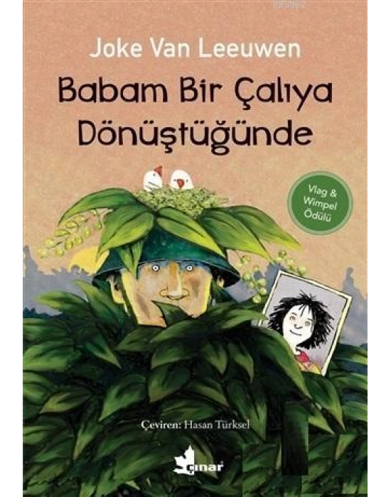Babam Bir Çalıya Dönüştüğünde