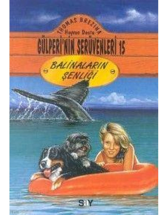Balinaların Şenliği; Gülperi´nin Serüvenleri - 15