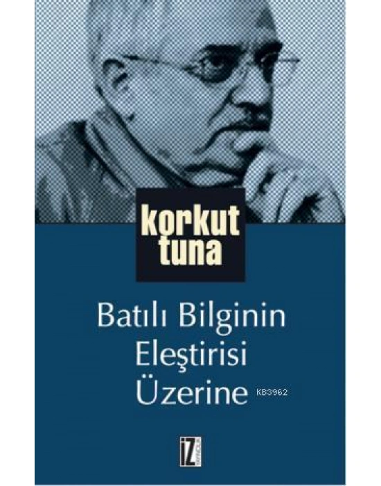 Batılı Bilginin Eleştirisi Üzerine
