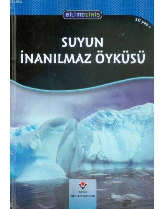 Bilime Giriş - Suyun İnanılmaz Öyküsü
