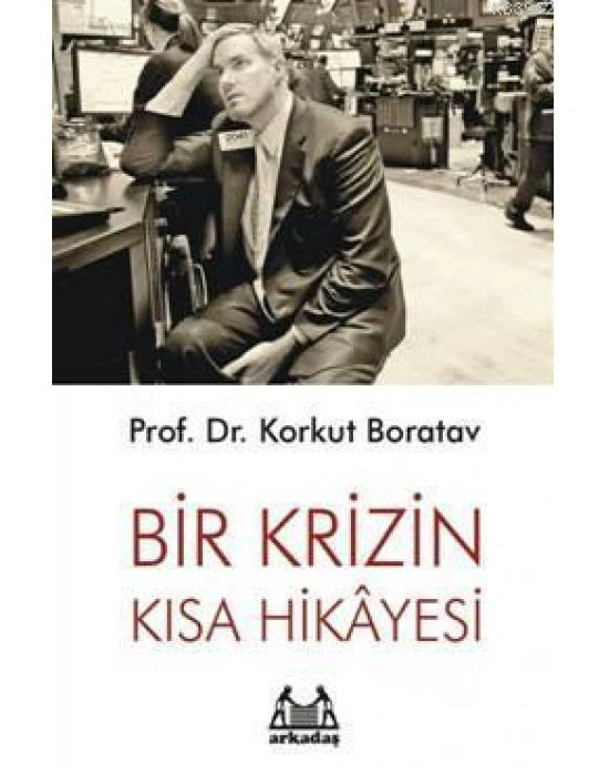 Bir Krizin Kısa Hikayesi