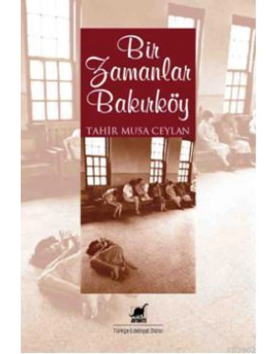 Bir Zamanlar Bakırköy