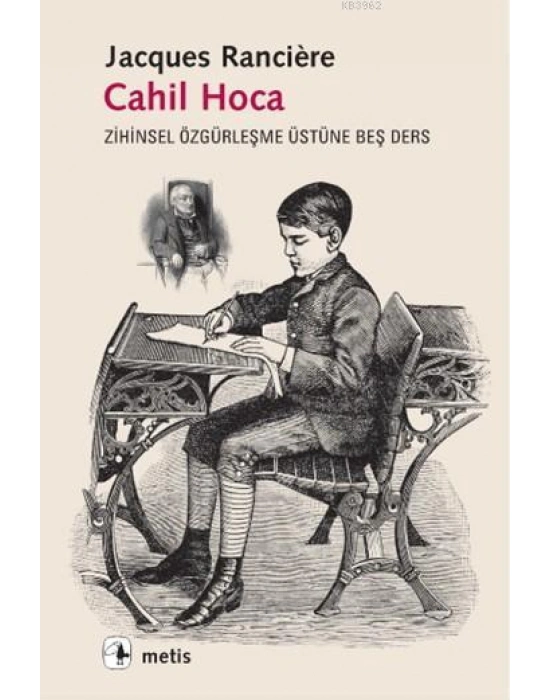 Cahil Hoca; Zihinsel Özgürleşme Üstüne Beş Ders