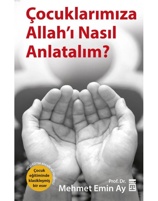 Çocuklarımıza Allahı Nasıl Anlatalım?; MEB Tavsiyeli