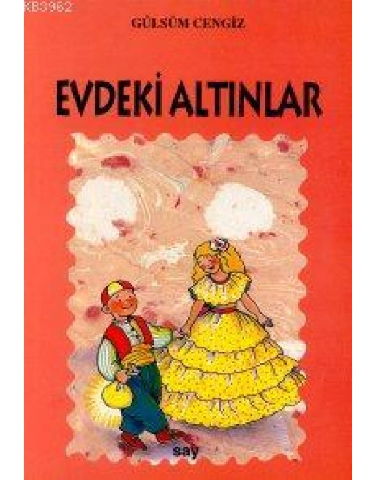 Evdeki Altınlar; Tomurcuk Kitaplar 13