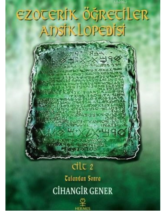 Ezoterik Öğretiler Ansiklopedisi Cilt 2; Tufandan Sonra