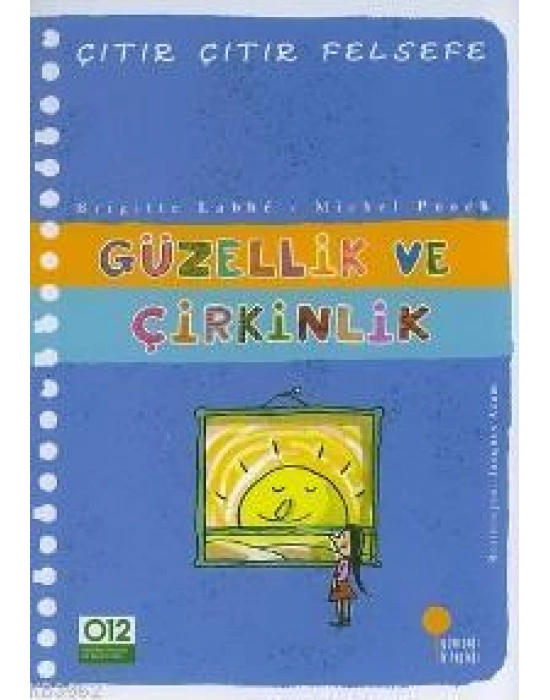 Güzellik ve Çirkinlik; Çıtır Çıtır Felsefe 5