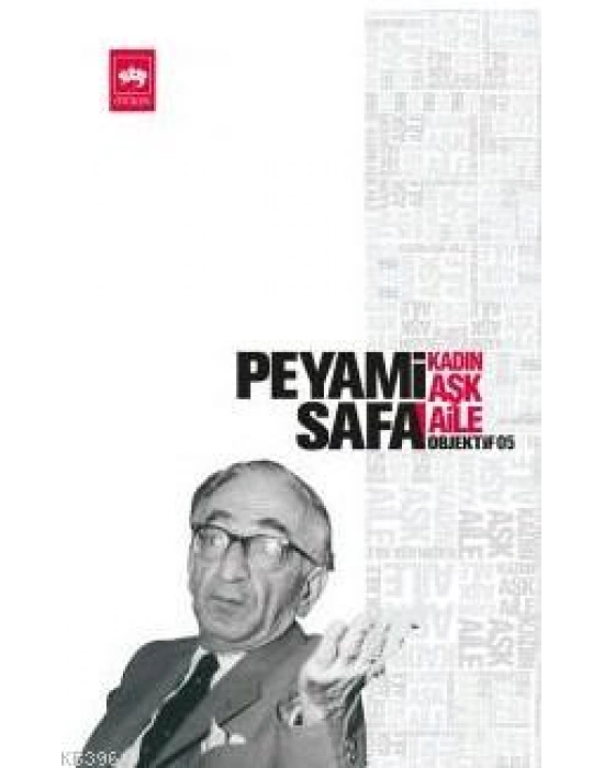 Kadın - Aşk - Aile; Objektif: 5